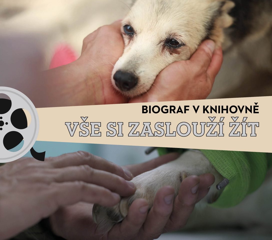 Biograf v knihovně: Vše si zaslouží žít