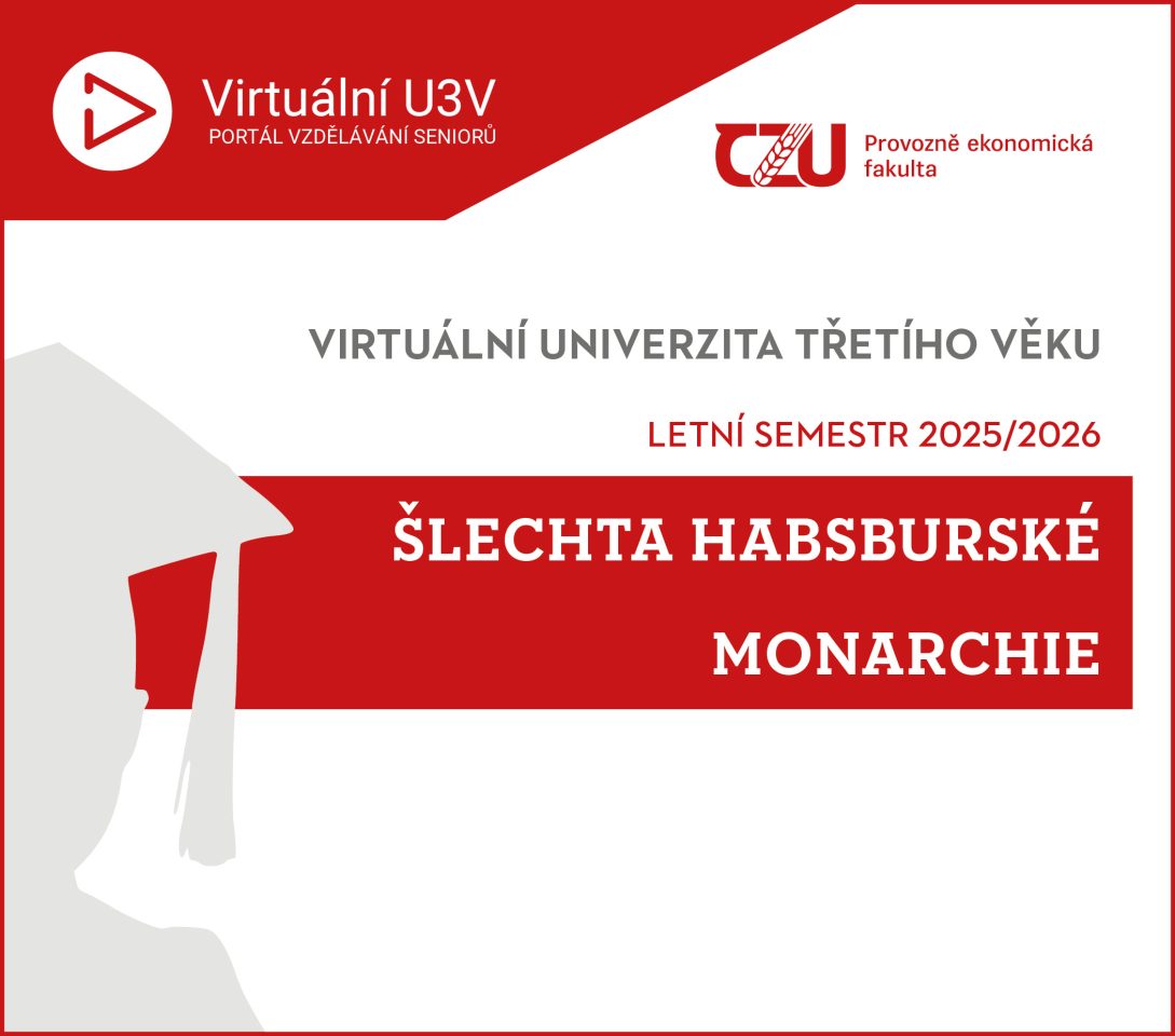 Registrace do Virtuální univerzity třetího věku: Šlechta habsburské monarchie