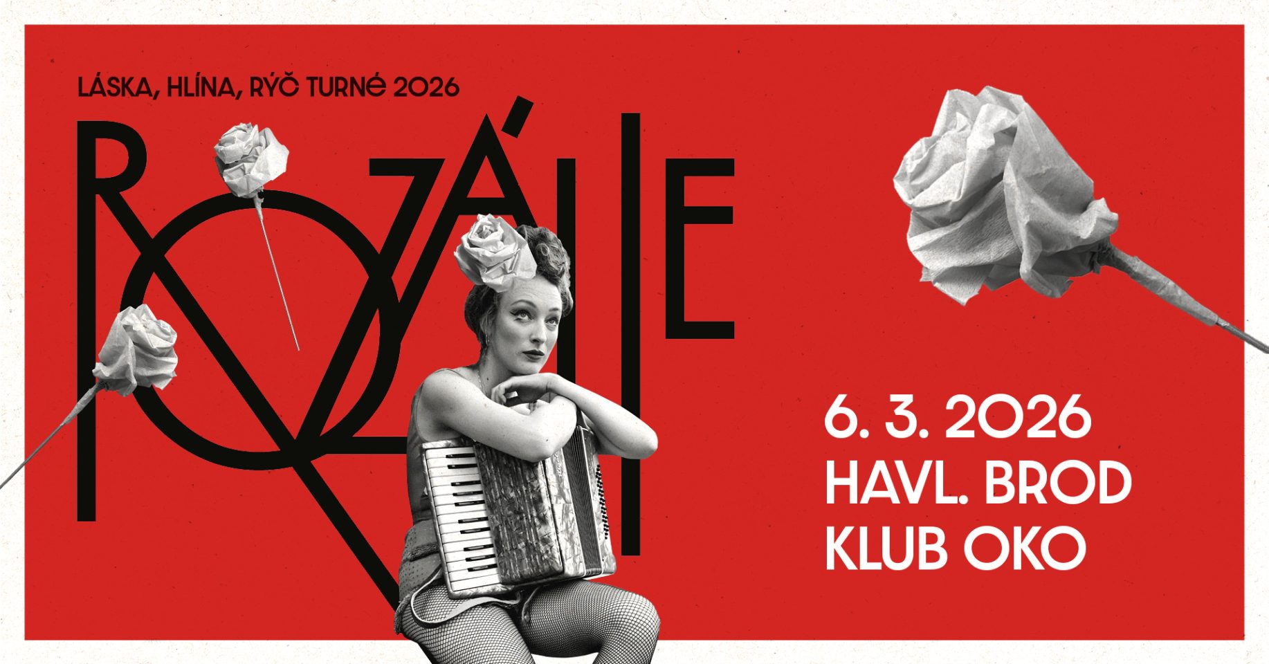 Rozálie - Láska, Hlína, Rýč - Turné 2026 / Havlíčkův Brod / Klub Oko