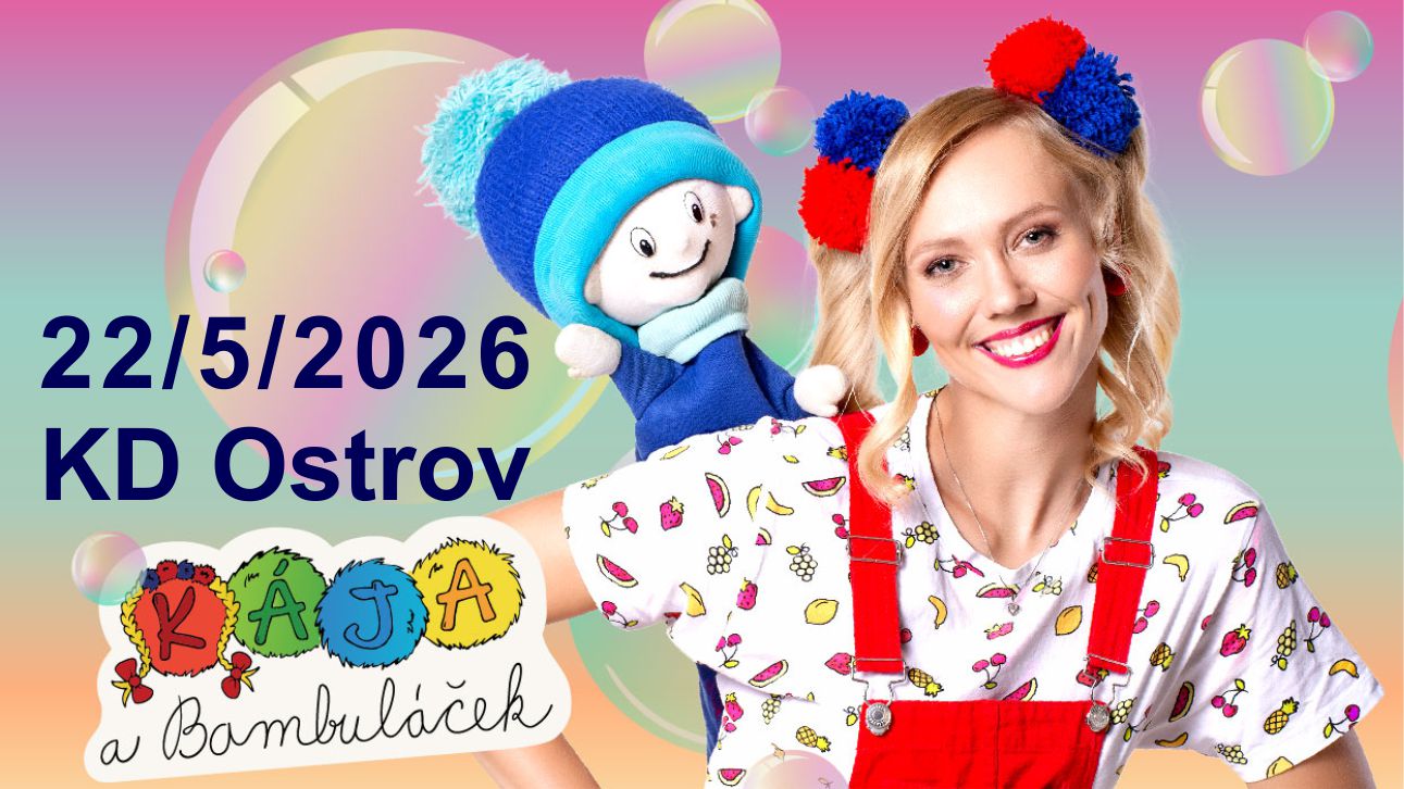 KÁJA a BAMBULÁČEK