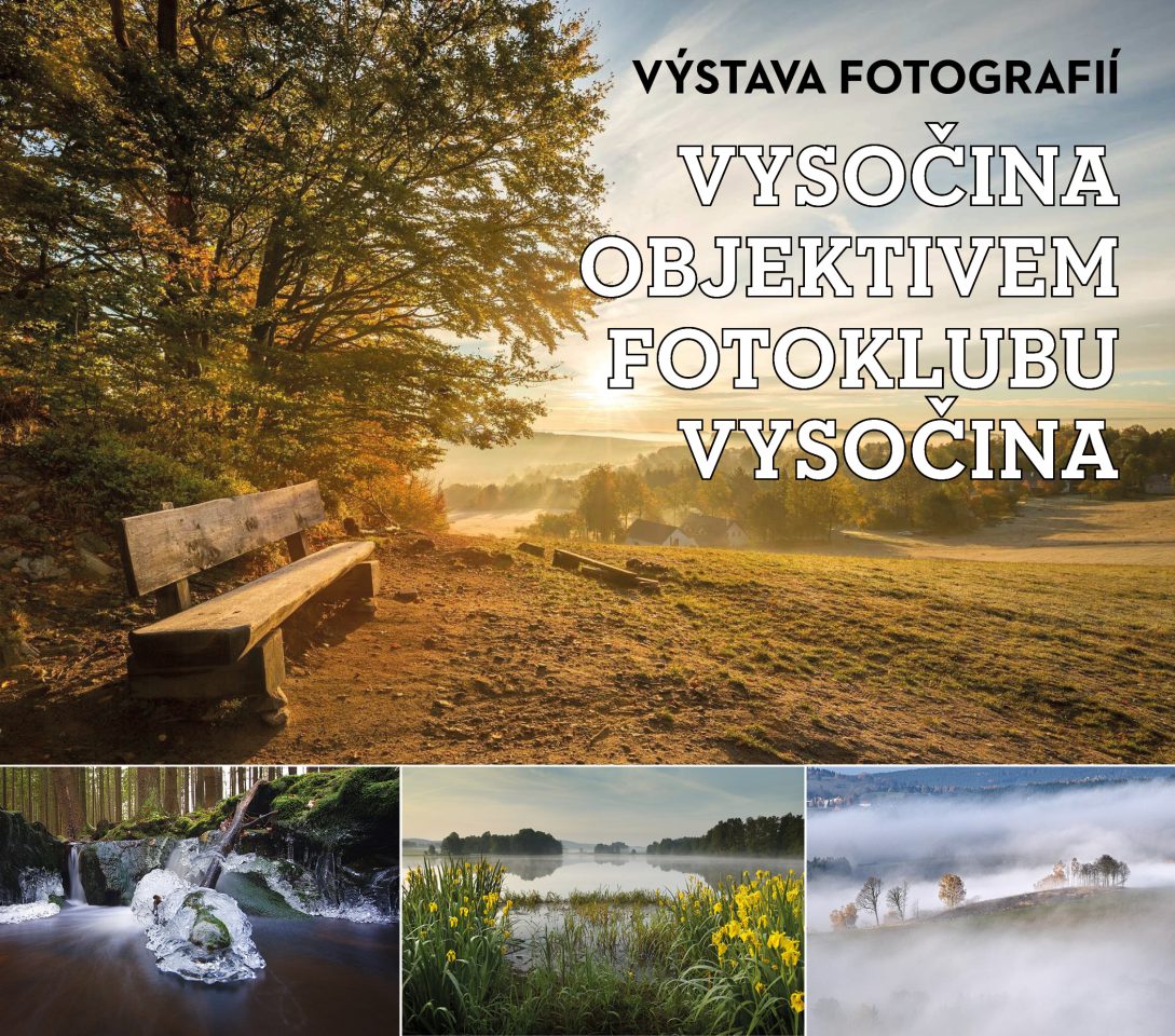 Vysočina objektivem Fotoklubu Vysočina