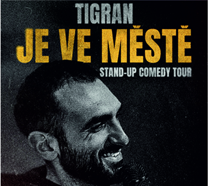 TIGRAN JE VE MĚSTĚ
