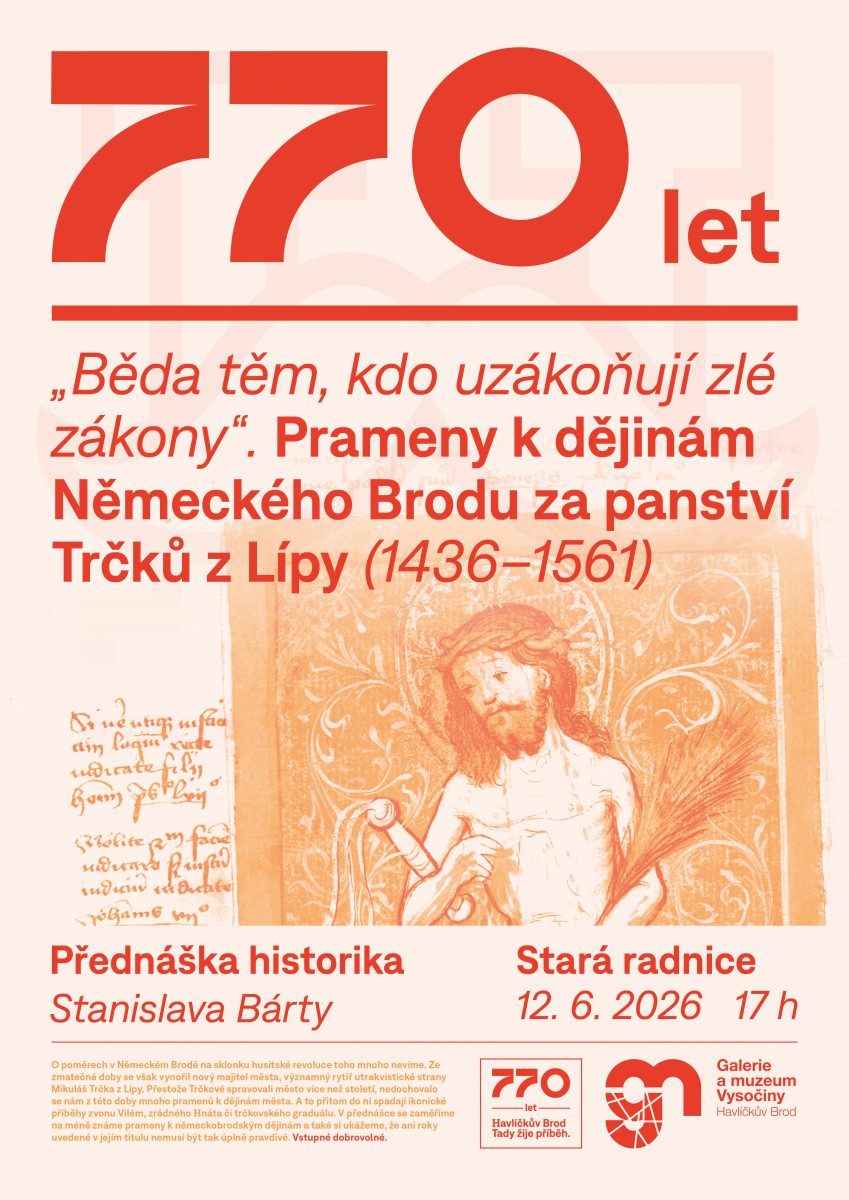 “Běda těm, kdo uzákoňují zlé zákony”. Prameny k dějinám Německého Brodu za panství Trčků z Lípy (1436–1561)