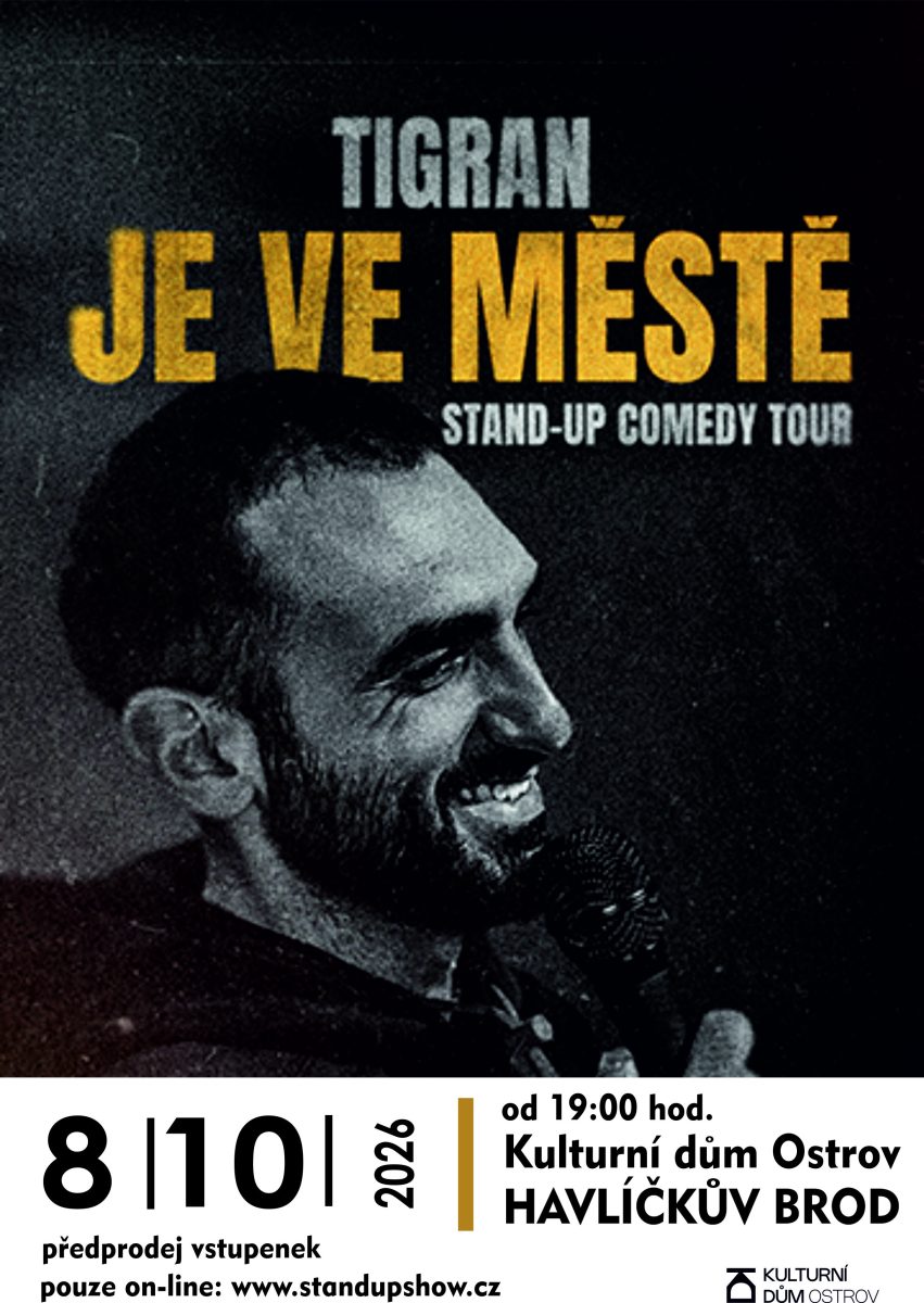 TIGRAN JE VE MĚSTĚ
